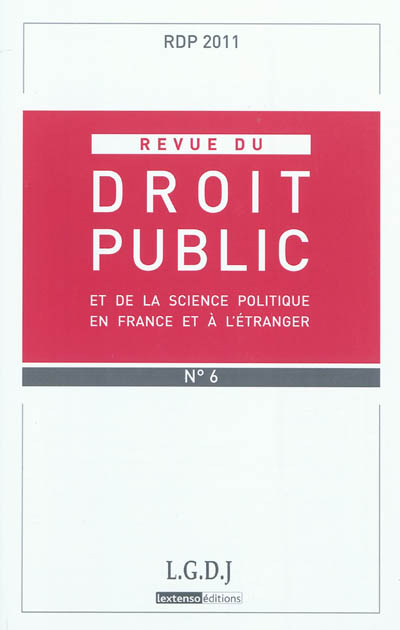 revue du droit public et de la science politique en france et à l'étranger, n° 6-2011