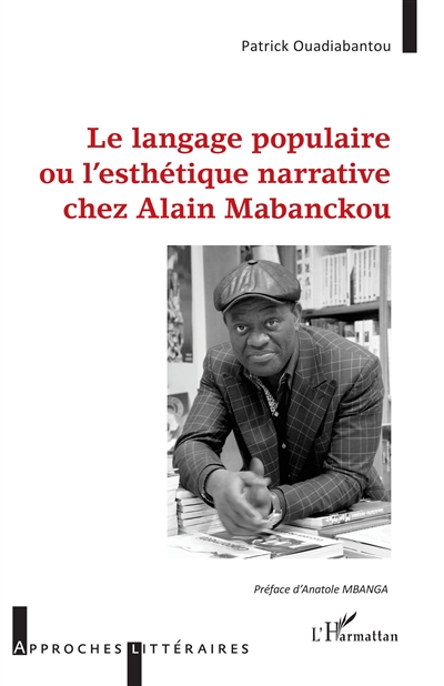 Le langage populaire ou L'esthétique narrative chez Alain Mabanckou