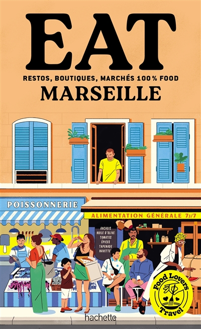 Eat Marseille : restos,...