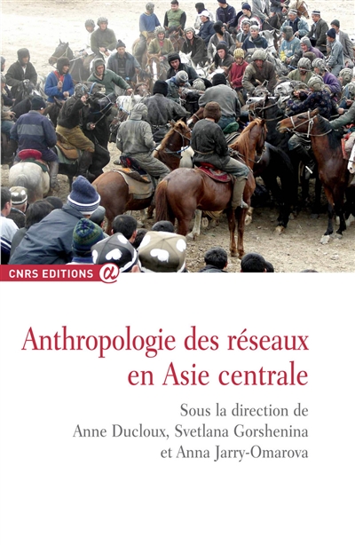 Anthropologie des réseaux en Asie centrale