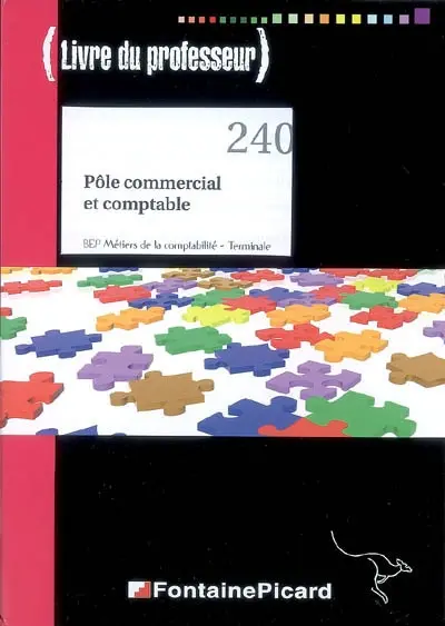 Pôle commercial et comptable, BEP métiers de la comptabilité, terminale : livre du professeur