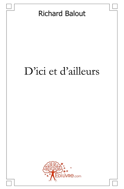 D'ici et d'ailleurs