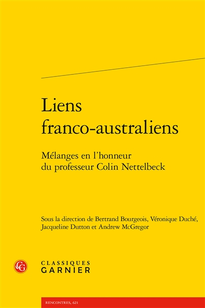 Liens franco-australiens : mélanges en l'honneur du professeur Colin Nettelbeck