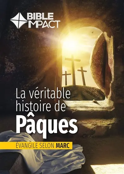 Evangile selon Marc : la véritable histoire de Pâques