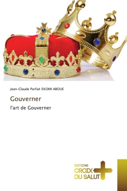 Gouverner : l'art de Gouverner