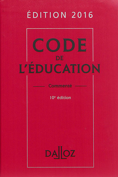 Code de l'éducation commenté : 2016