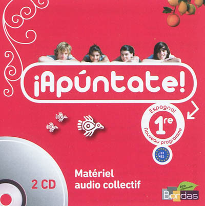 Apuntate ! : espagnol, 1re, nouveau programme B1-B2 : matériel audio collectif