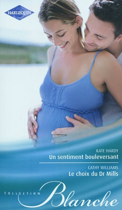 Un sentiment bouleversant. Le choix du Dr Mills