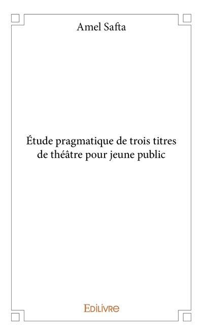 Étude pragmatique de trois...