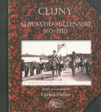 Cluny : album du millénaire, 910-1910