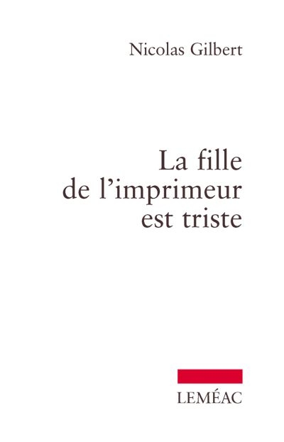 La fille de l'imprimeur est triste