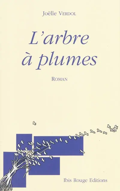 L'arbre à plumes