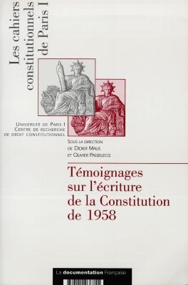 Témoignages sur l'écriture de la Constitution de 1958 : autour de Raymond Janot : actes de la journée