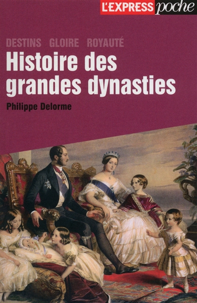 Histoire des grandes dynasties