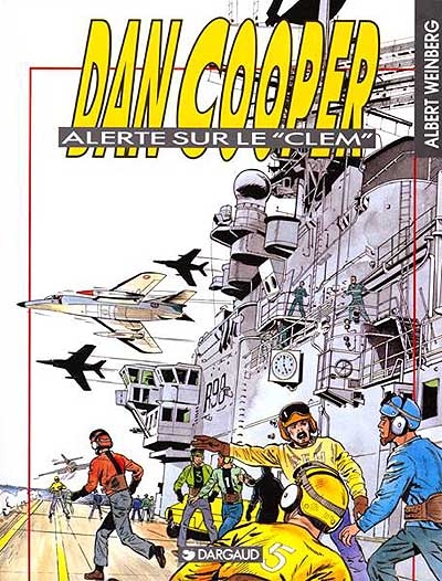 Dan Cooper. Vol. 40. Alerte sur le Clem