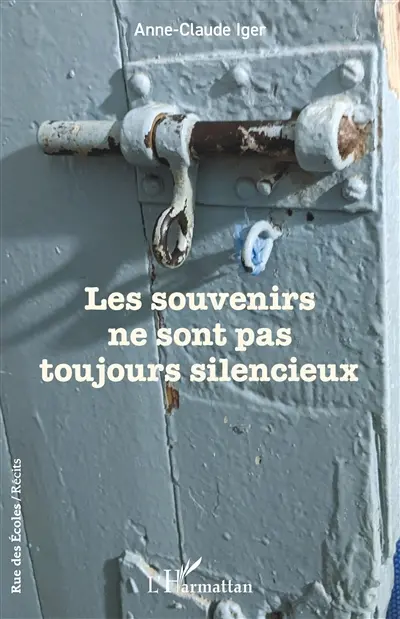 Les souvenirs ne sont pas toujours silencieux