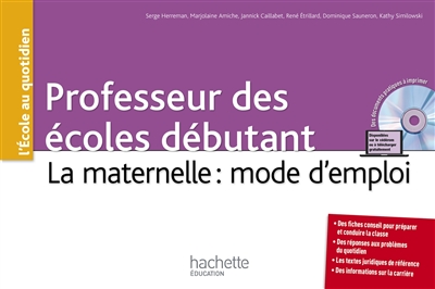 Professeur des écoles débutant : la maternelle : mode d'emploi