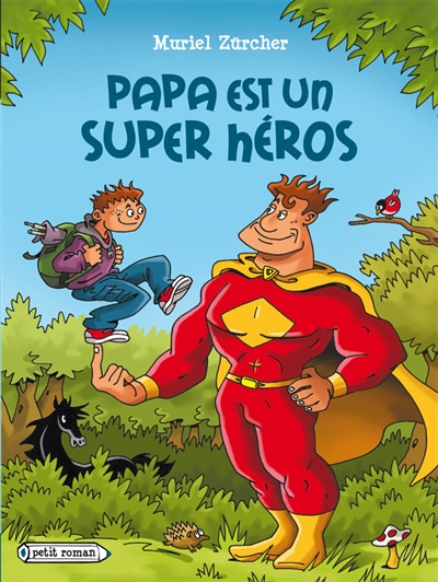 Papa est un super héros