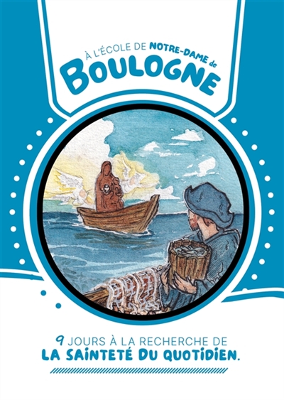 A l'école de Notre-Dame de Boulogne