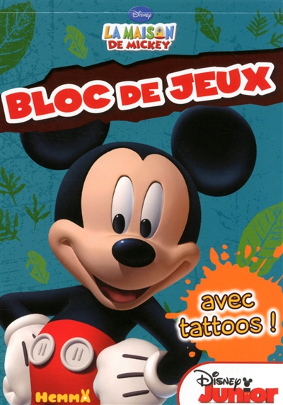 La maison de Mickey : bloc de jeux avec tattoos !