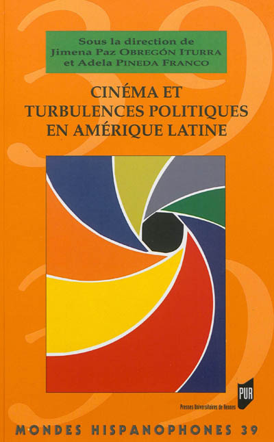 Cinéma et turbulences politiques en Amérique latine