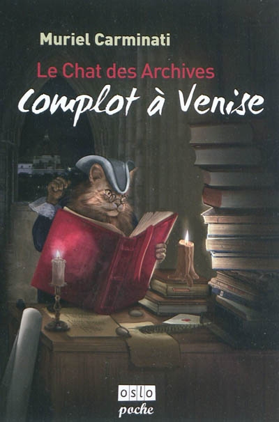 Le chat des archives. Vol. 1. Complot à Venise
