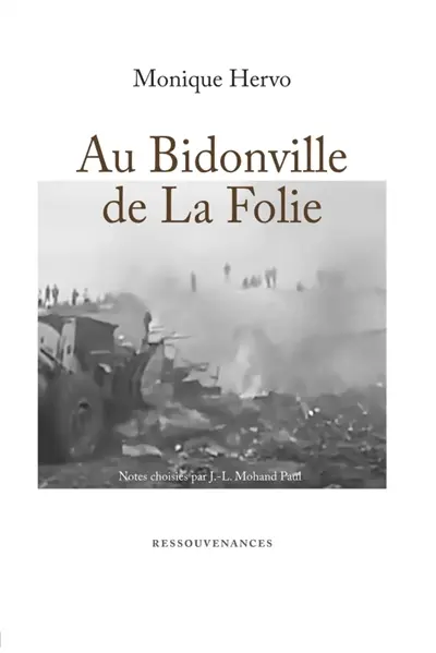AU BIDONVILLE DE LA FOLIE : Notes choisies
