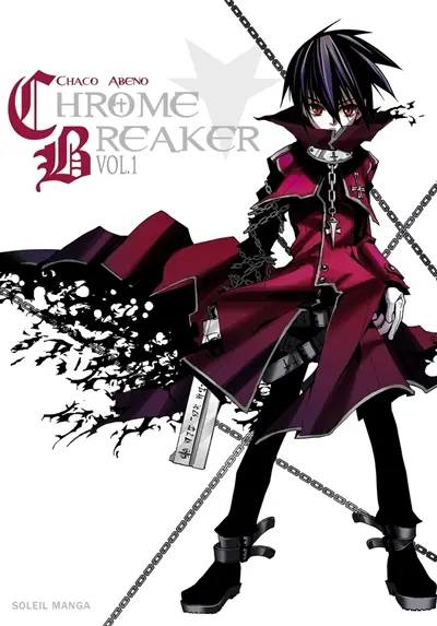 Chrome breaker. Vol. 1