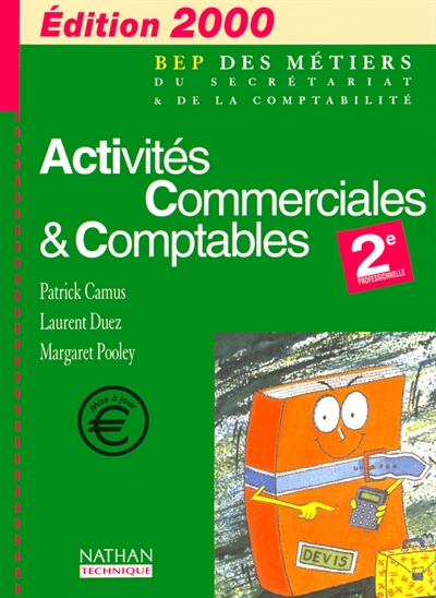 Activités commerciales et comptables, 2nde professionnelle : livre de l'élève