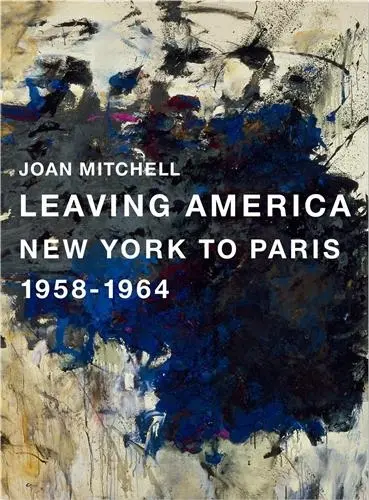 Joan Mitchell Leaving America