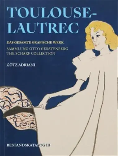 Toulouse-Lautrec The Scharf Collection