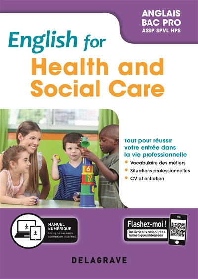 English for health and social care : anglais bac pro ASSP, SPVL, HPS : conforme au nouveau programme 2019