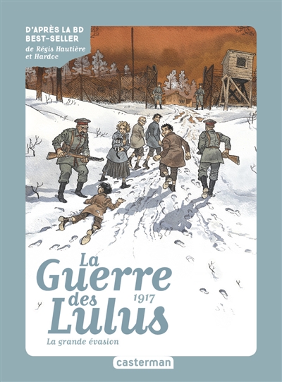 La guerre des Lulus. Vol. 5. 1917 : la grande évasion