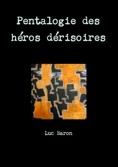 Pentalogie des héros...