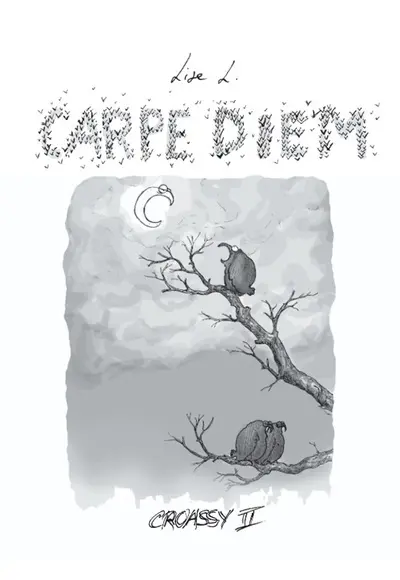 Carpe diem. Vol. 2. Croassy II