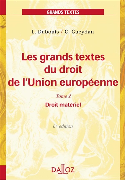 Les grands textes du droit de l'Union européenne