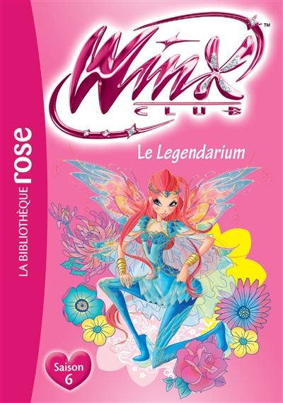 Winx Club. Vol. 57. Le legendarium