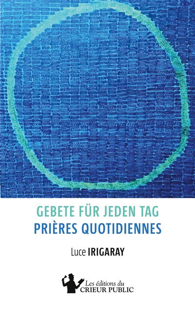 Gebete für jeden Tag : Prières quotidiennes : Zweisprachige Ausgabe - Edition bilingue