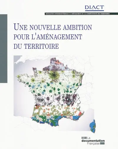Une nouvelle ambition pour l'aménagement du territoire