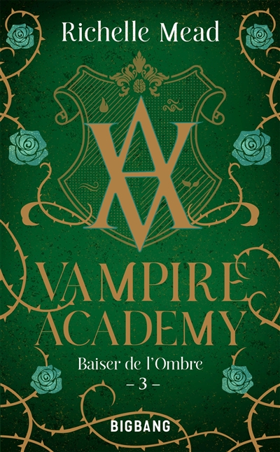 Vampire academy. Vol. 3. Baiser de l'ombre