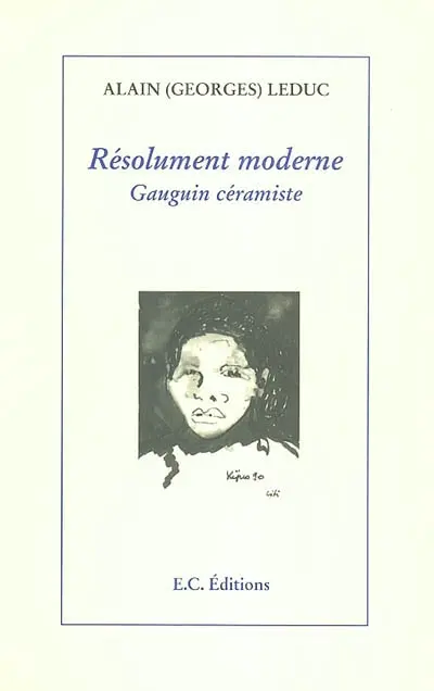 Résolument moderne : Gauguin céramiste