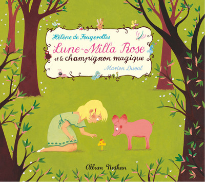 Lune-milla Rose et le champignon magique