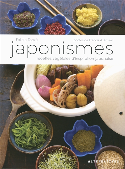 Japonismes : recettes végétales d'inspiration japonaise