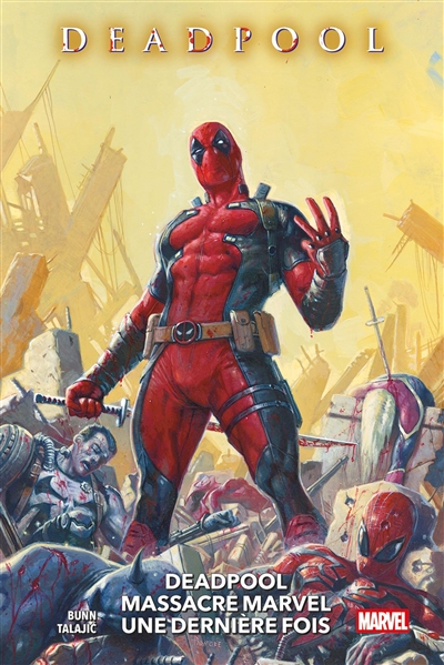 Deadpool. Deadpool kills the Marvel universe one last time