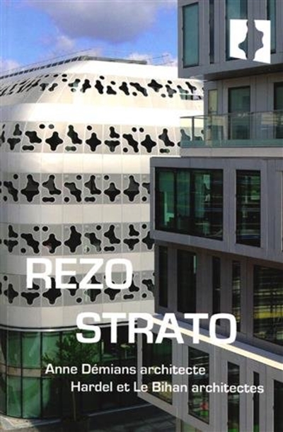 Rezo Strato : Anne Démians architecte, Hardel et Le Bihan architectes