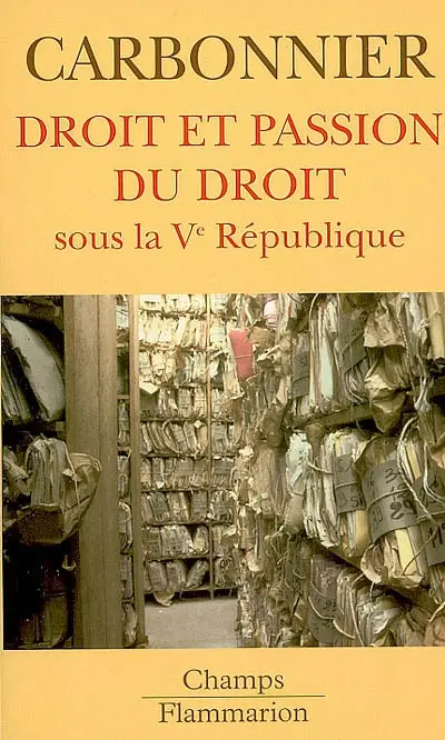 Droit et passion du droit sous la Ve République
