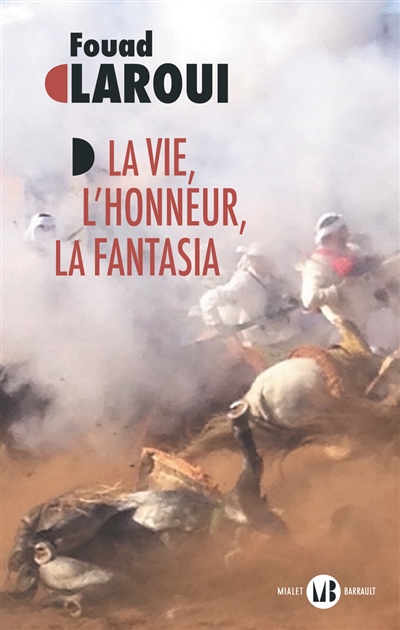 La vie, l'honneur, la fantasia