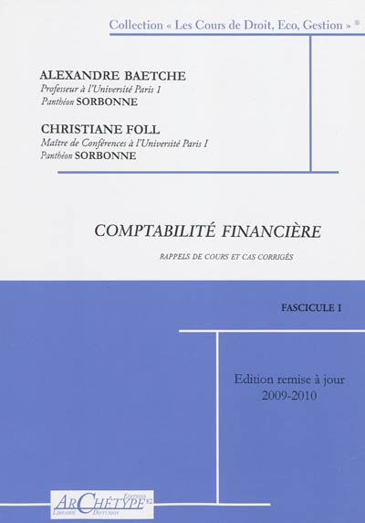 Comptabilité financière : cas corrigés et rappels de cours : 2009-2010