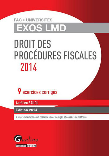 Droit des procédures fiscales 2014 : 9 exercices corrigés