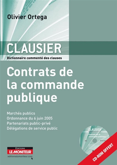 Clausier : contrats de la commande publique : recueil commenté des clauses